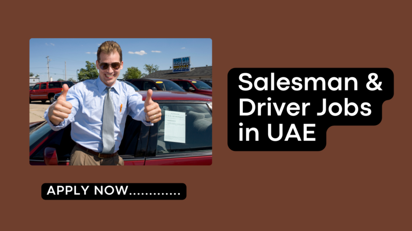 Salesman & Driver Jobs in UAE