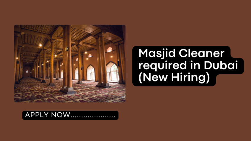 Masjid Cleaner required in Dubai