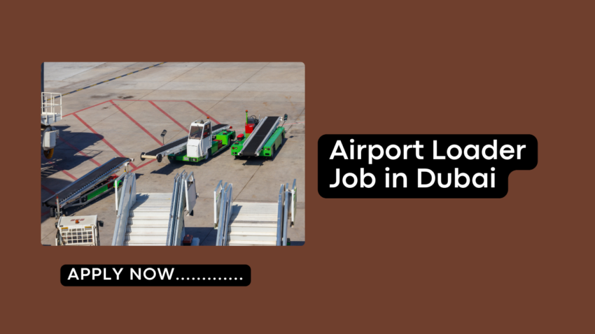 Airport Loader Job in Dubai